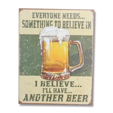 Believe in Something Tin Sign SG1686