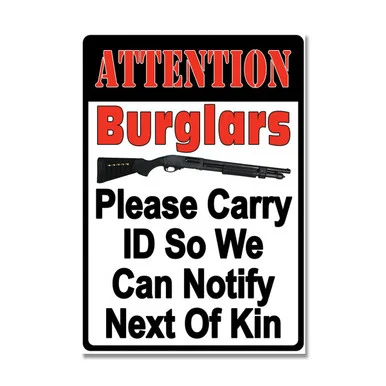 Burglars Please Carry ID Tin Sign REP2250