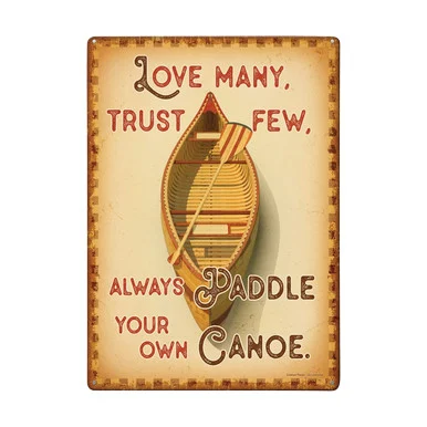 Paddle your Own Canoe Tin Sign REP4512