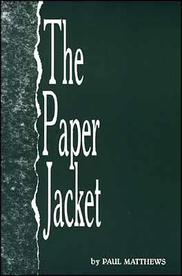 The Paper Jacketby Paul Matthews