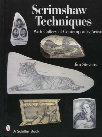 Scrimshaw Techniques,with Gallery of Contemporary Artists,by Jim Stevens
