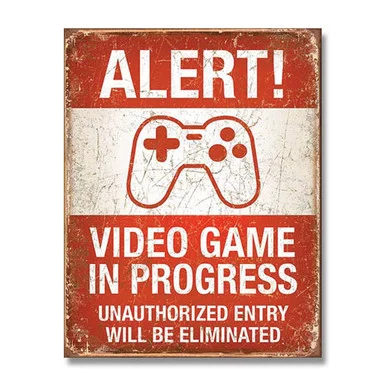 Video Game in Progress Tin Sign SG2037